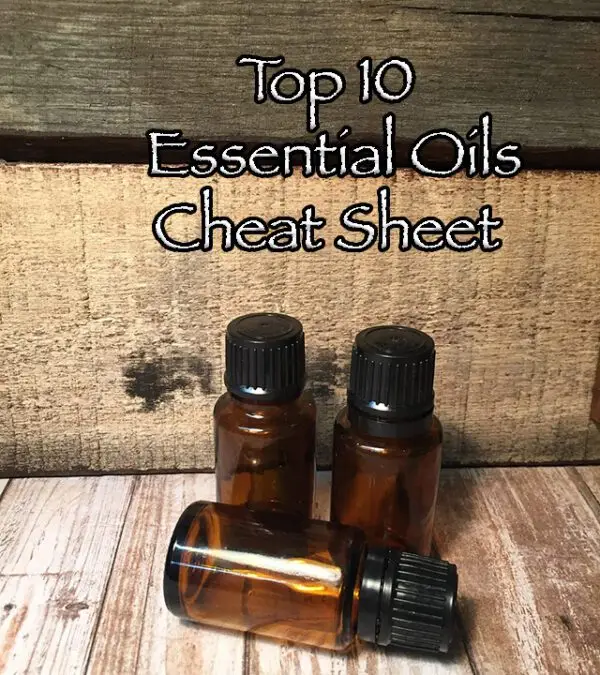 Top 10 Essential Oils Cheat Sheet Collection